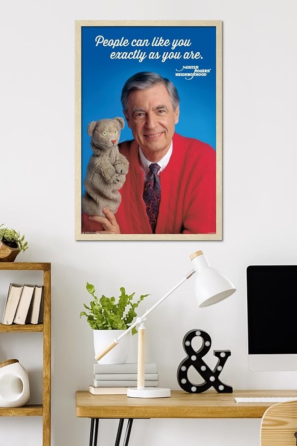 Mister Rogers - As You Are Wall Poster, 34L" x 22.4W", Blonde Framed Version
