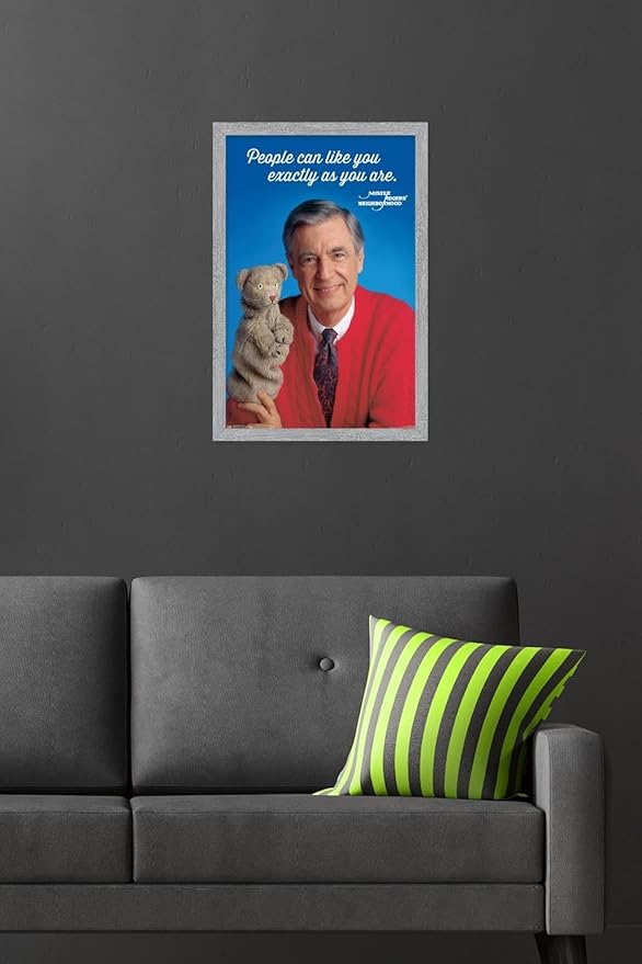 Mister Rogers - As You Are Wall Poster, 22.4L" x 14.7W", Gray Framed Version