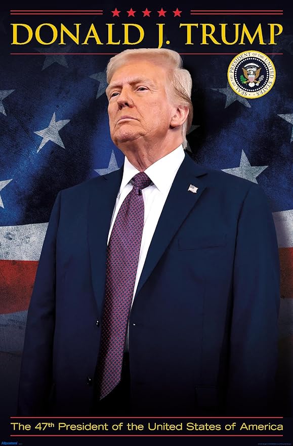 President Donald Trump - 47th President Wall Poster, 22.4L" x 14.7W", Premium Unframed Version