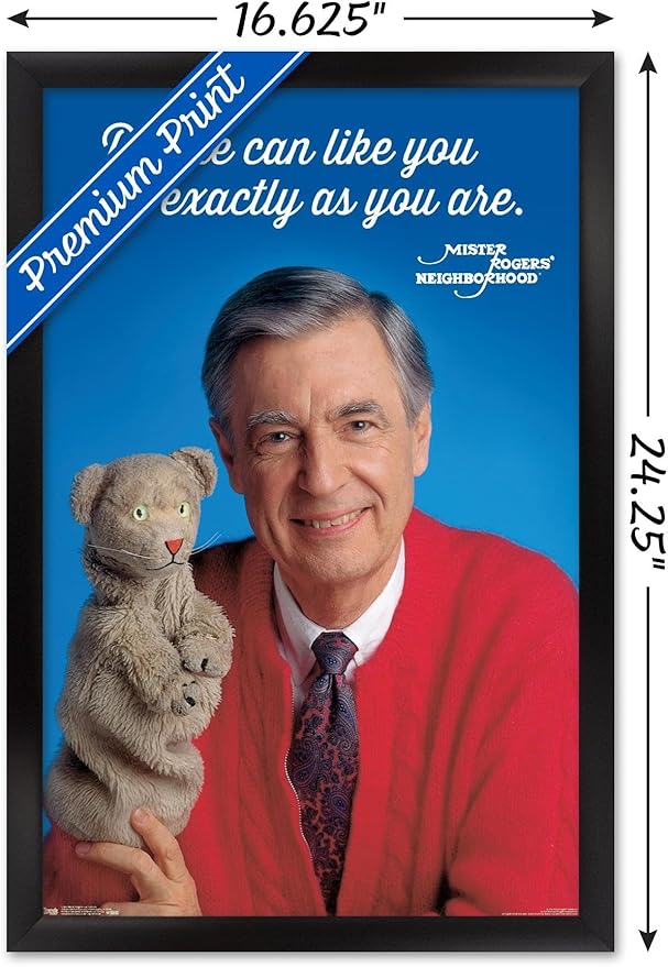 Trends International Mister Rogers - As You Are Wall Poster, 14.725" x 22.375", Black Framed Version