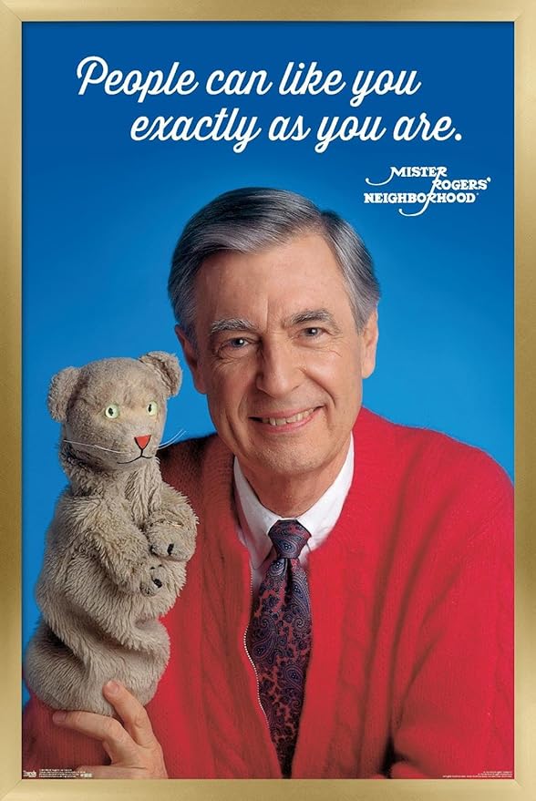 Trends International Mister Rogers - As You Are Wall Poster, 22.375" x 34", Gold Framed Version