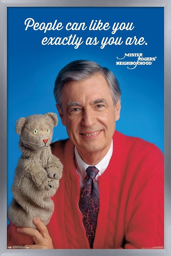 Trends International Mister Rogers - As You Are Wall Poster, 14.725" x 22.375", Silver Framed Version