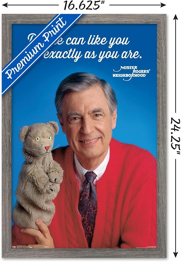 Trends International Mister Rogers - As You Are Wall Poster, 14.725" x 22.375", Barnwood Framed Version