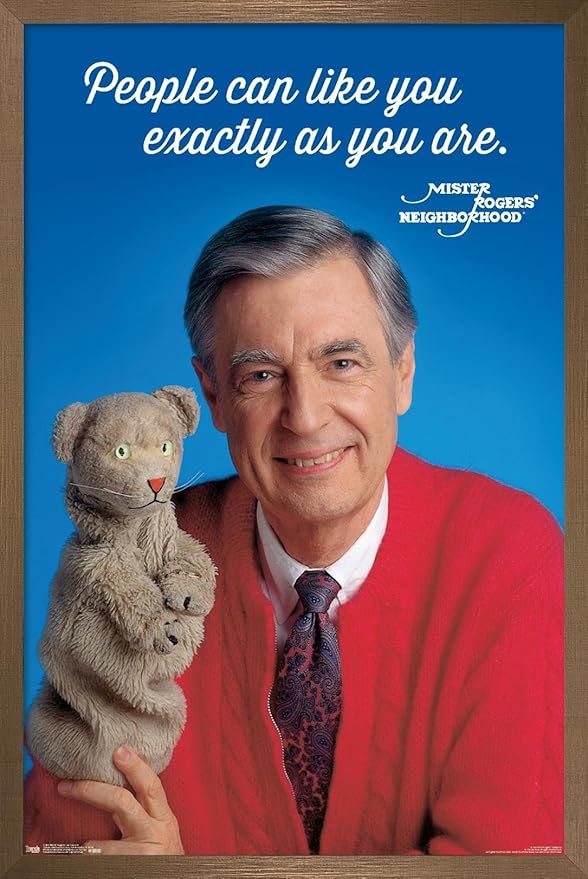 Trends International Mister Rogers - As You Are Wall Poster, 14.725" x 22.375", Bronze Framed Version