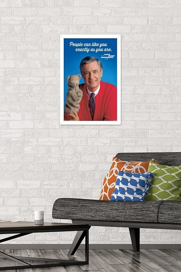 Trends International Mister Rogers - As You Are Wall Poster, 14.725" x 22.375", White Framed Version