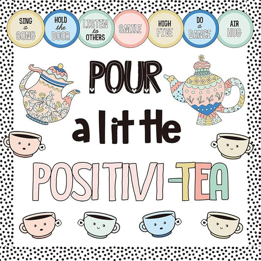 Positivity Classroom Bulletin Board Decorations Set, Pour A Little Inspirational Kettle Teacup Paper Cutouts with Dot Bulletin Border Trims for Back to School Classroom Supplies Door Wall Decor