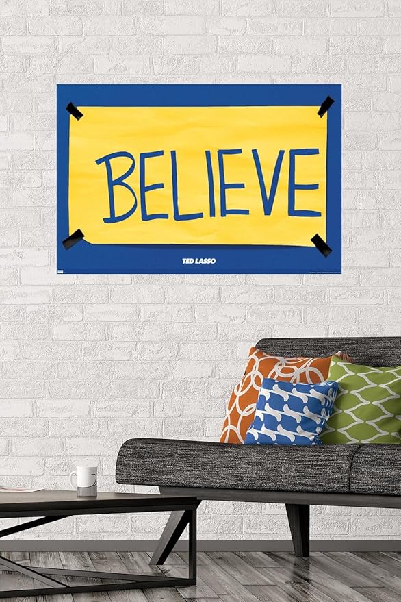 Ted Lasso - Believe Wall Poster, 34L" x 22.4W", Unframed Version